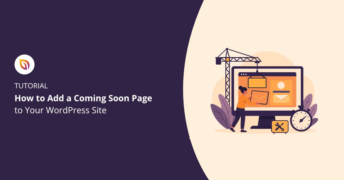 How to Add a Coming Soon Page to WordPress (Step by Step)